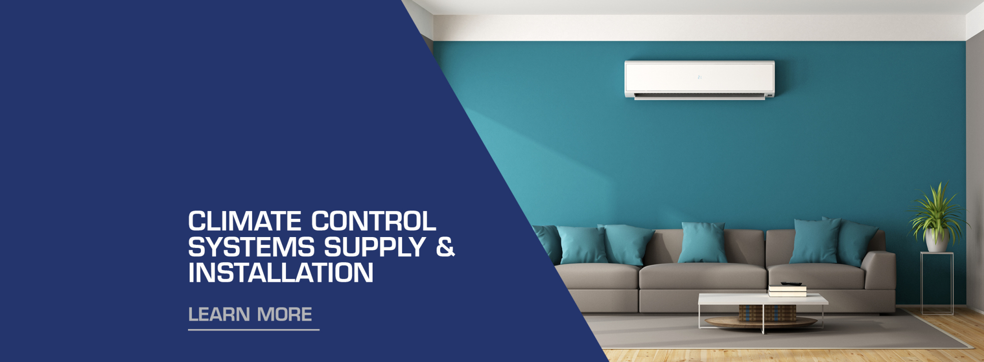 Learn more about our Climate Control Systems Supply and Installation